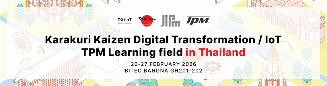KARAKURI-KAIZEN × TPM LEARNING FIELD in THAILAND